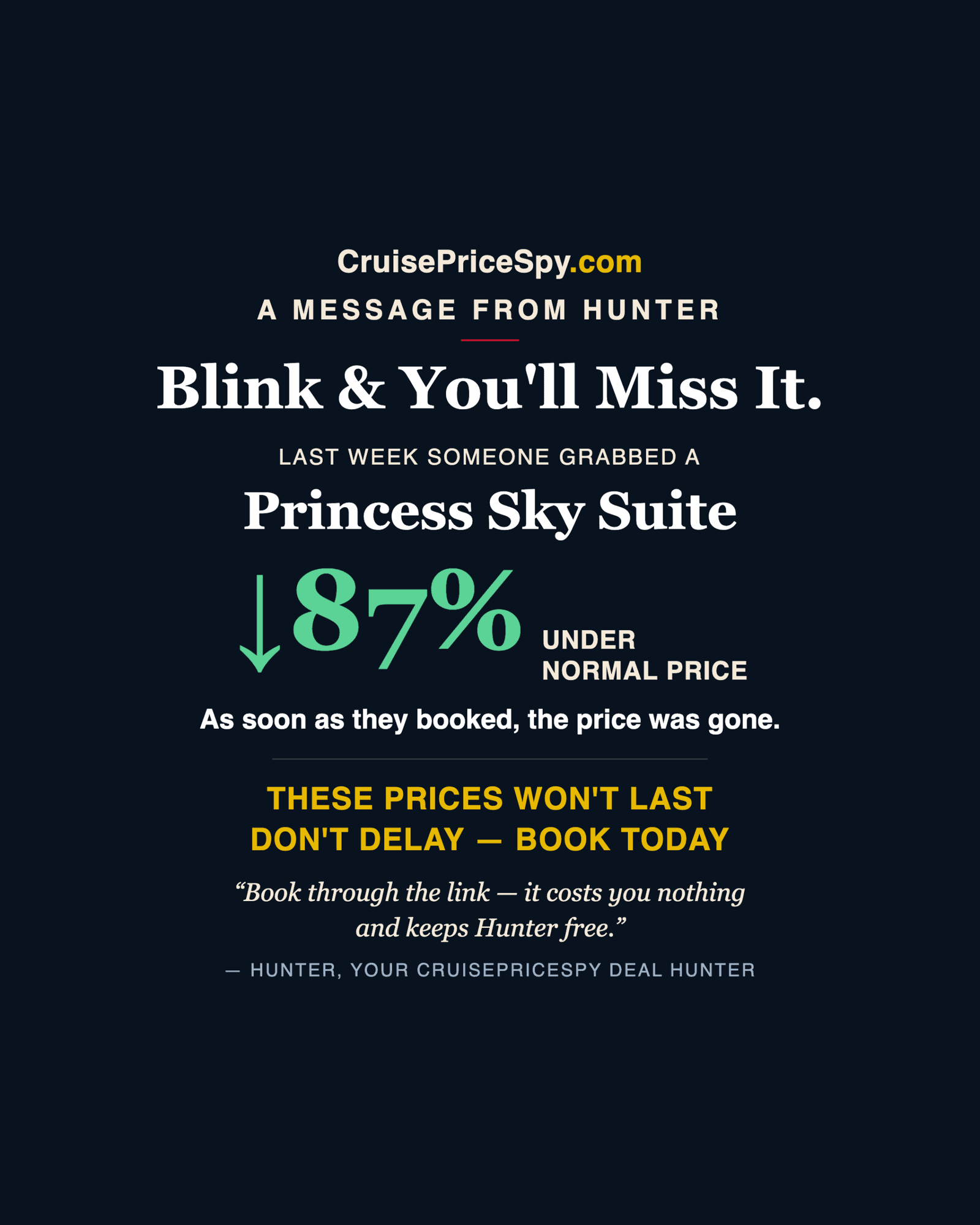 Hunter find example: Princess Sky Suite 87% below normal price &mdash; CruisePriceSpy